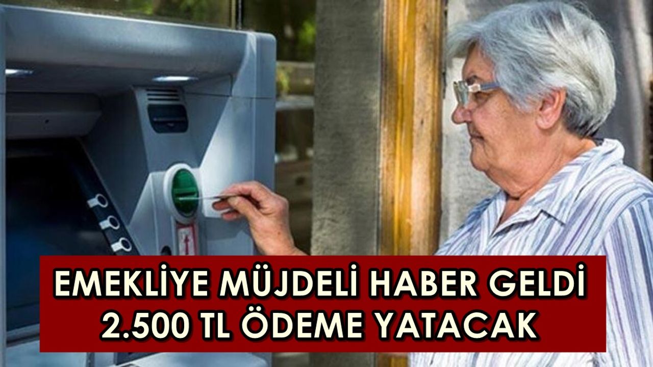 Emekli Vatandaşlara Umut Işığı Görüldü, 2500 TL Ödemeler Bu Sabahtan İtibaren Hesaplara Yatıyor