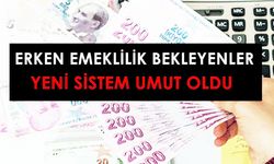 Erken Emeklilik İmkanı: 10 Yıl Sigortalılık Süresi Olanlara Gelen Yeni Düzenleme!