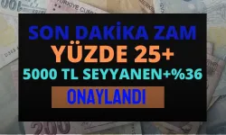 Gece Yarısı Müjde Verildi Yüzde 25 Zam+ 5.000 TL Seyyanen %36 Zam Ağustos Maaşında Ödenecek