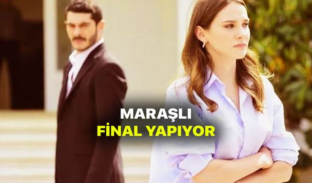 Maraşlı Final yapıyor! ATV final kararı