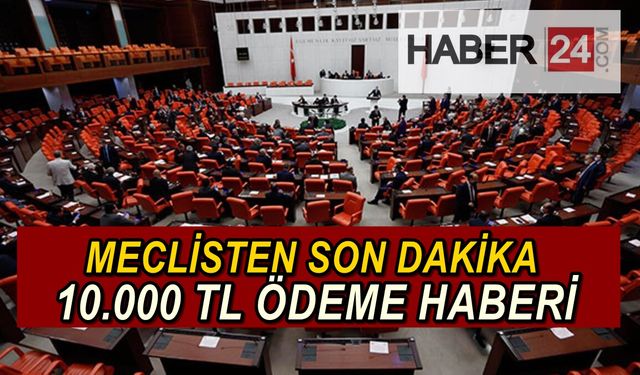 Sadece Kamu Bankaları Kart Sahipleri Yararlanacak, Meclisten'de Geçti: 10.000 TL İçin Nakit Ödemeleri Hazırlandı