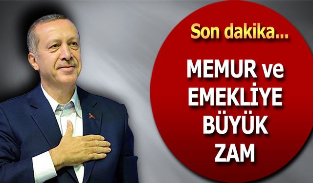 Çalışanın ve Emeklilerin Yüzü Gülecek, Memur Maaşlarına ve Emekli Aylıklarına Büyük Zam