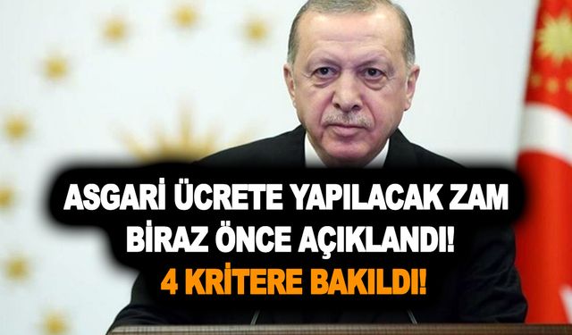 Asgari ücrete yapılacak zam biraz önce açıklandı! 4 kritere bakıldı! İşte yeni zamlı maaş