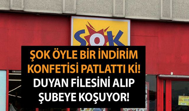 ŞOK öyle bir indirim konfetisi patlattı ki! Duyan filesini alıp şubeye koşuyor! Bu defa bambaşka...