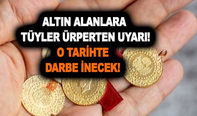 Ünlü ekonomistten altın alanlara tüyler ürperten uyarı: O tarihte patlayacak! Darbe inecek!