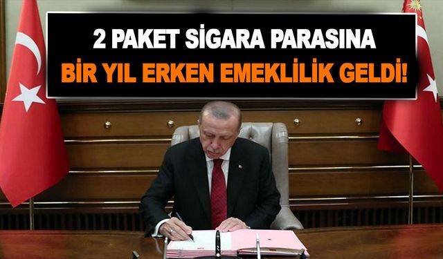 2 paket sigara parasına bir yıl erken emeklilik geldi! Emeklilikte yaş hesabı yapanlar dikkat!