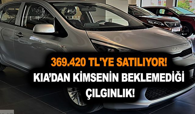 369.420 TL'ye satılıyor! Kia’dan kimsenin beklemediği çılgınlık; Bu fiyat listesi inanılır gibi değil