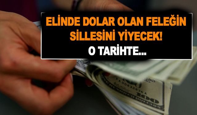 Elinde dolar olan feleğin sillesini yiyecek! Resmen peş peşe açıklandı! Dolar kuru o tarihte işte bu kadar olacak!