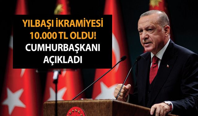 Emekliye göbek attıran gelişme! Yılbaşı İkramiyesi 10.000 TL oldu! Cumhurbaşkanı açıkladı