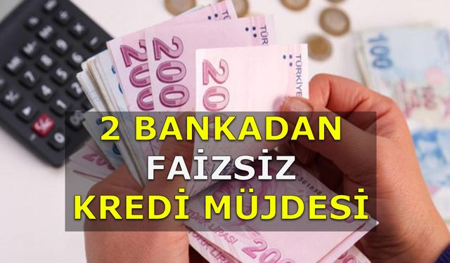 Akbank ve Garanti Bankası Faizsiz Kredi Veriyor! Günde Sadece 27 Liraya 10 Bin Lira Kredi Fırsatı