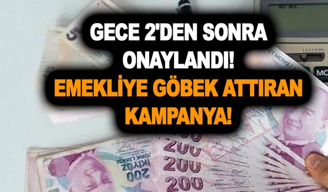 Gece 2'den sonra onaylandı! Emekliye göbek attıran kampanya! Emekliler yarın sabah hesaplarına baksın