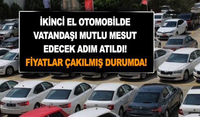 İkinci el otomobilde vatandaşı mutlu mesut edecek adım atıldı! Fiyatlar düşmeye başladı! Araba almak hayal değil!