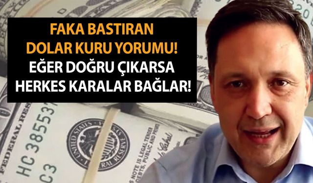 Selçuk Geçer’den faka bastıran dolar kuru yorumu! Eğer doğru çıkarsa herkes karalar bağlar