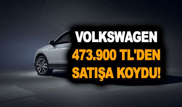 Volkswagen 473.900 TL'den satışa koydu! Golf, Passat Variant, Polo, T-Cross, Tiguan zam üstüne zam...