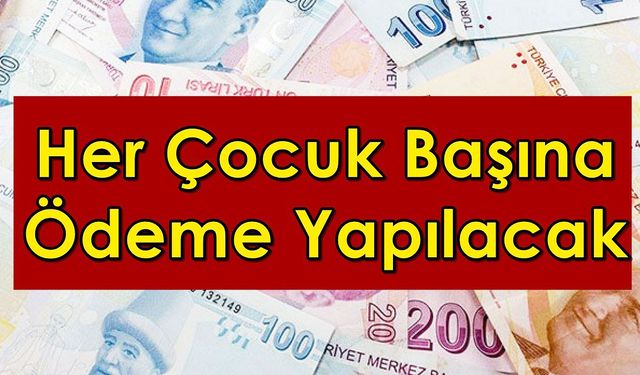 Aileler bayram etti! Çocuğu olanlara yeni yardım parası müjdesi! 17-18-19-20 Ocak'ta hesapta!