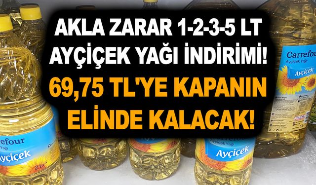 Carrefour'da akla zarar 1 2 3 5 LT Ayçiçek yağı ve zeytinyağı indirimleri! 69,75 TL'ye kapanın elinde kalacak!