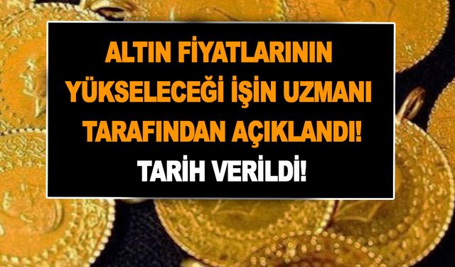 Altın fiyatlarının yükseleceği işin uzmanı tarafından açıklandı! Tarih verildi! 19 Ocak gram, yarım, tam altın fiyatı