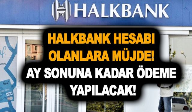 3404'e SMS gönderin! Halkbank hesabı olanlara müjde! Ay sonuna kadar ödeme yapılacak!