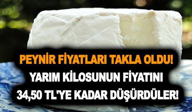 İndirim başladı peynir fiyatları takla oldu! Yarım kilosunun fiyatını 34,50 TL'ye kadar düşürdüler!