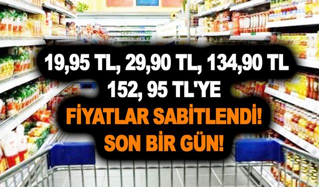 19,95 TL, 29,90 TL,  134,90 TL ve 152, 95 TL'ye fiyatlar sabitlendi! Son bir gün! Böyle indirim dostlar başına