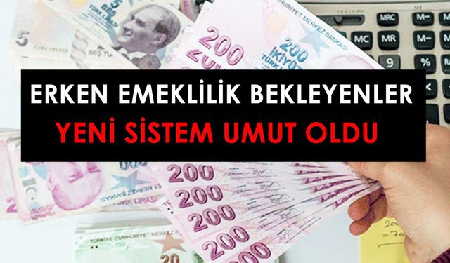 6 yıl, 8 yıl, erken emekli olma formülü belli oldu! Erken emeklilik hesaplaması yapanlar için işin anahtarı açıklandı!