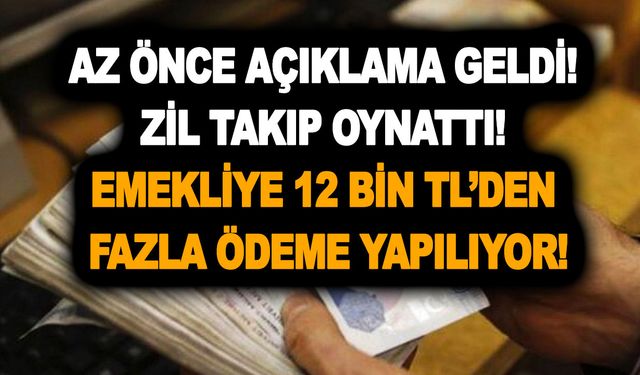 Az önce açıklama geldi! Zil takıp oynattı! Emekliye 12 bin TL’den fazla ödeme yapılıyor