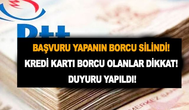 Başvuru yapanın borcu silindi! Borçlar mefta oldu! Kredi ve kredi kartı borcu olanlar dikkat! Duyuru yapıldı