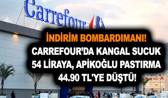 İndirim bombardımanı! Carrefour’da kangal sucuk 54 liraya, Apikoğlu pastırma 44.90 TL'ye düştü!