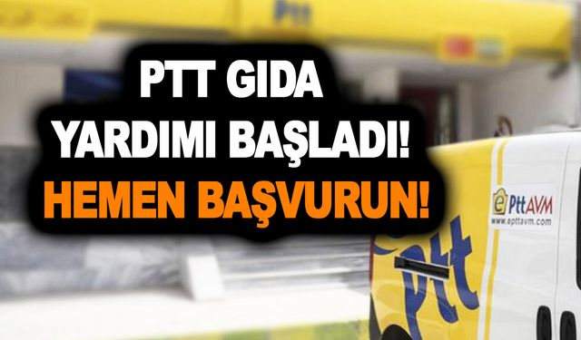 PTT’ye gidenlere bakanlık tarafından dolabı dolduracak fırsatı sundu! PTT gıda yardımı başladı! Hemen başvurun