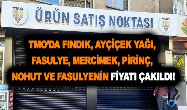 TMO’da fındık, ayçiçek yağı, fasulye, mercimek, pirinç, nohut ve fasulyenin fiyatı çakıldı! Yeni hafta bereket getirdi!