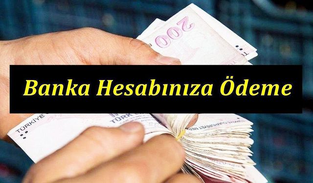 Öğleden sonra 14.46'da kesinleşti! Şahsi banka hesaplarına 10 bin 550 TL yatırılıyor! En yakın ATM’den çekebilirsiniz