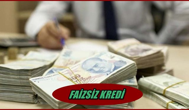 Faiz olmadan kredi verilecek: 31 Mayıs tarihine kadar başvuru yapan 5 bin TL Alacak!