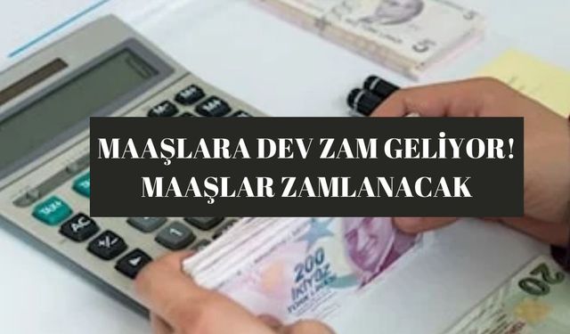 Maaşlara dev zam geliyor! Temmuz’dan İtibaren Geçerli Olacak Güncel Memur, Öğretmen ve Memur Emekli Maaşları!