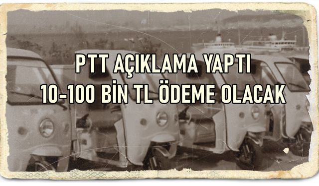 PTT Şubelerinde Kuyruk Olacak! TC Kimlik İle Giden En Az 10 Bin, En Fazla 100 Bin TL Ödeme Alabilecek Duruma Geldi